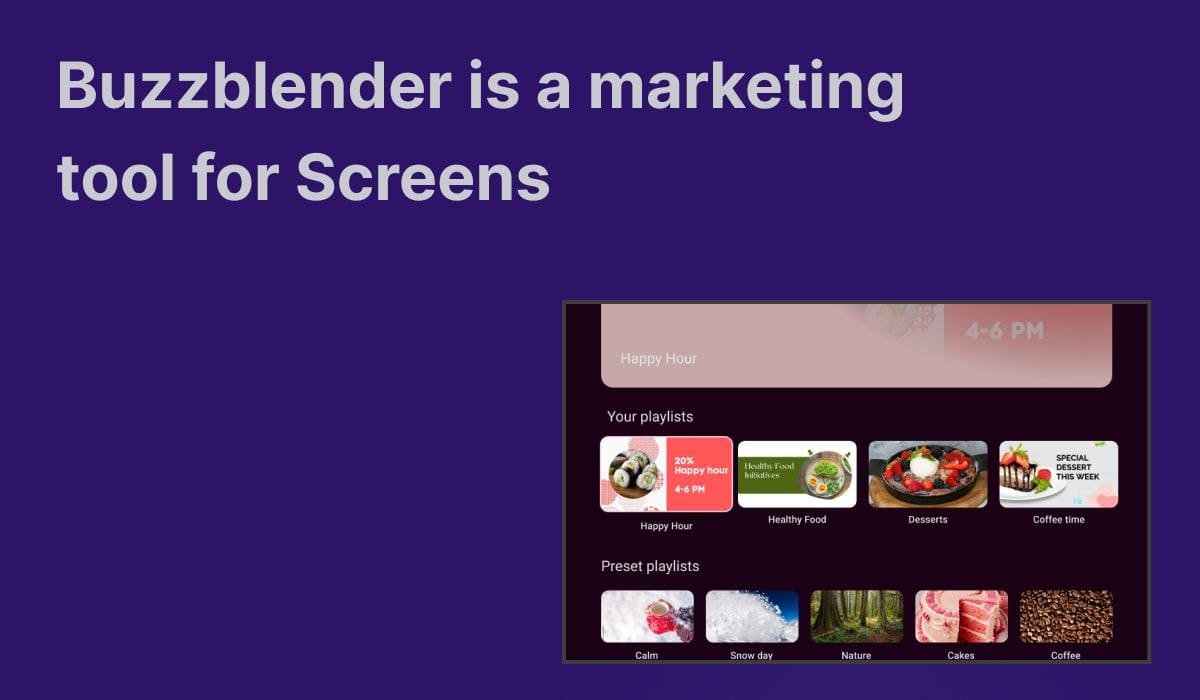 startuptile Buzzblender
-BuzzBlender is an affordable digital signage solution for any TV — just $5 per screen per month.