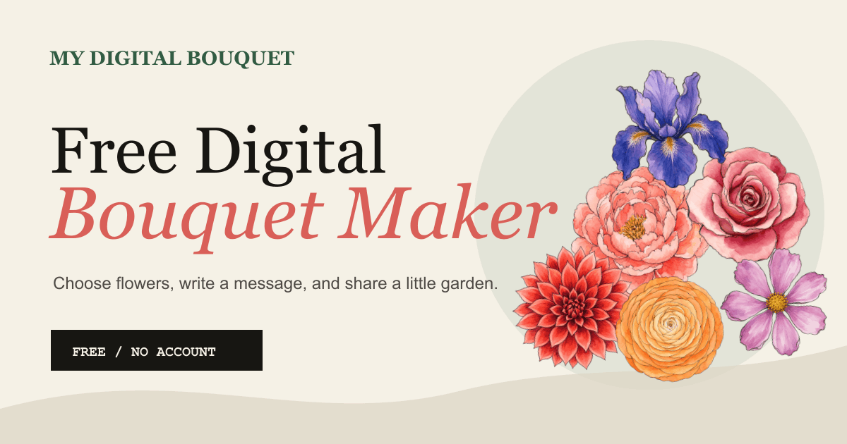startuptile My Digital Bouquet-Free Digital
Bouquet Maker. No account required.