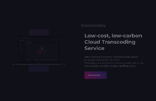 startuptile Transcodely-Low carbon and low cost cloud transcoding service